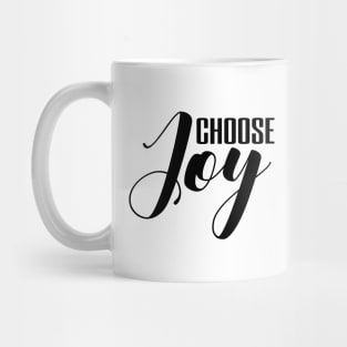 Choose joy Mug